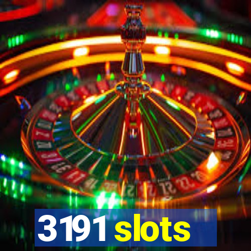 3191 slots